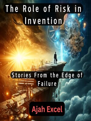 cover image of The Role of Risk in Invention